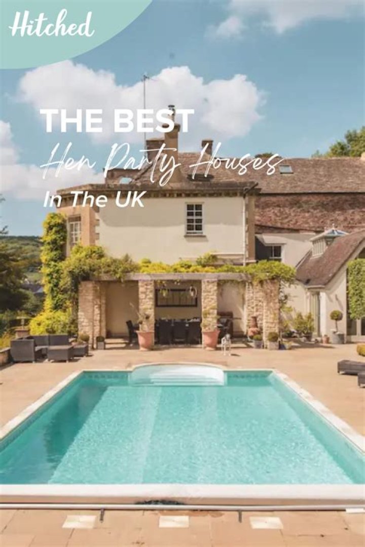 19 Best Hen Party Houses In The UK & Europe